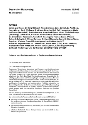 Deutscher Bundestag 15. Wahlperiode 08. 04. 2003 - Drucksache 15/809 - Nutzung von Geoinformationen in Deutschland voranbringen